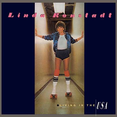 Linda Ronstadt: Living In The USA (180g) (Blue Vinyl), LP