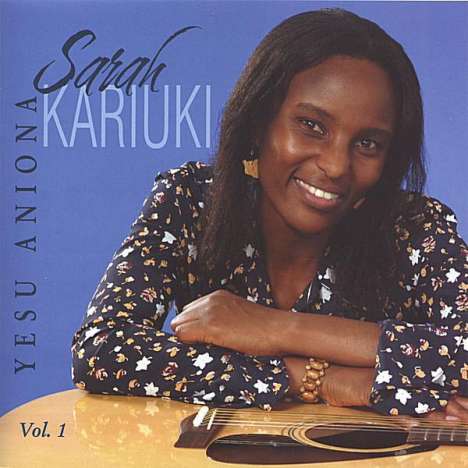 Sarah Kariuki: Yesu Aniona, CD