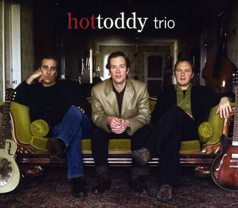 Hot Toddy: Trio, CD