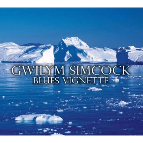 Gwilym Simcock (geb. 1981): Blues Vignette, 2 CDs