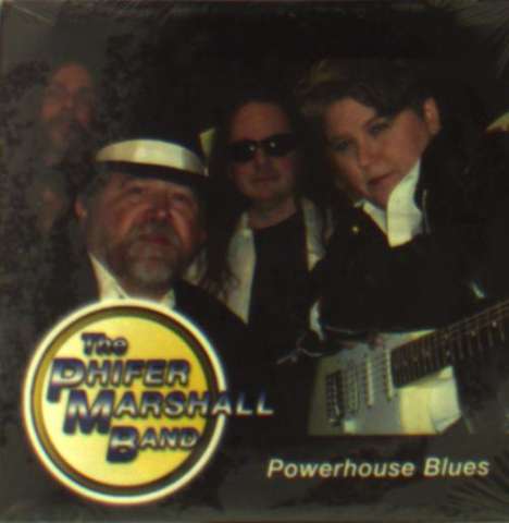 Phifer Band Marshall: Powerhouse Blues, CD