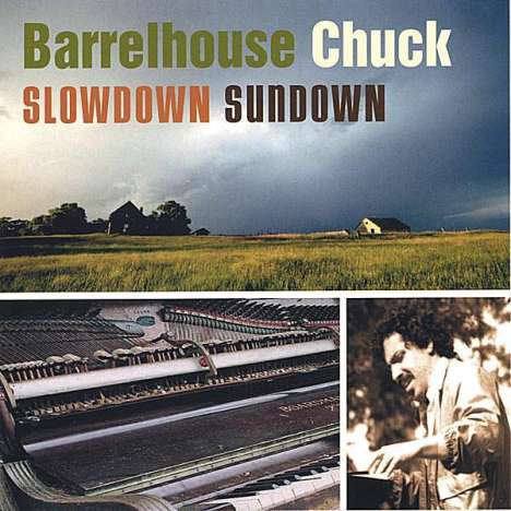 Barrelhouse Chuck: Slowdown Sundown, CD