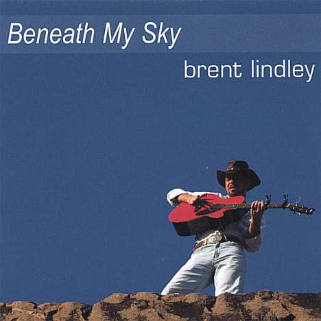 Brent Lindley: Beneath My Sky, CD