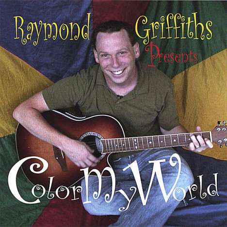 Raymond Griffiths: Color My World, CD