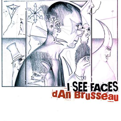 Dan Brusseau: I See Faces, CD