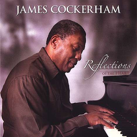 James Cockerham: Reflections Of The Heart, CD