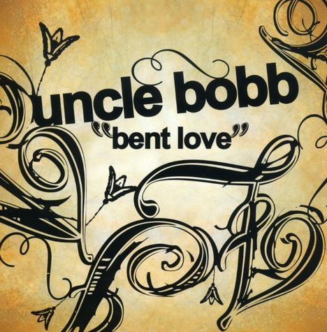 Uncle Bobb: Bent Love, CD