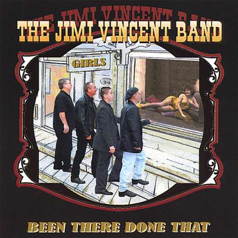 Jimi Band Vincent: Been There Done That Won't Do, CD