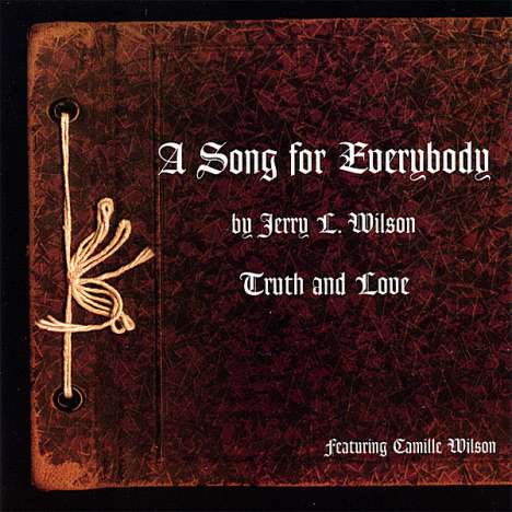 Jerry L. Wilson: Song For Everybody, CD