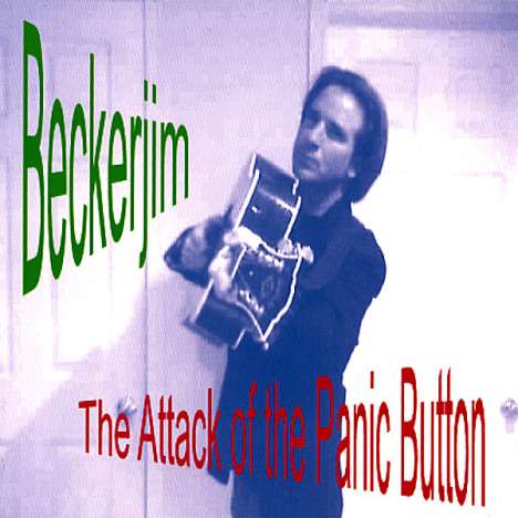 Beckerjim: Attack Of The Panic Button, CD