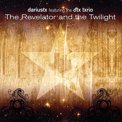 Dariustx: Revelator &amp; The Twilight, CD