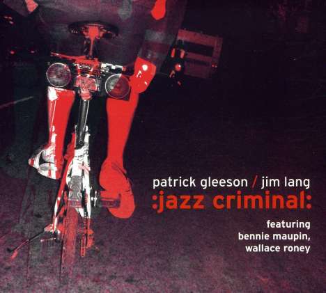 Gleeson/Lang: Jazz Criminal:, CD