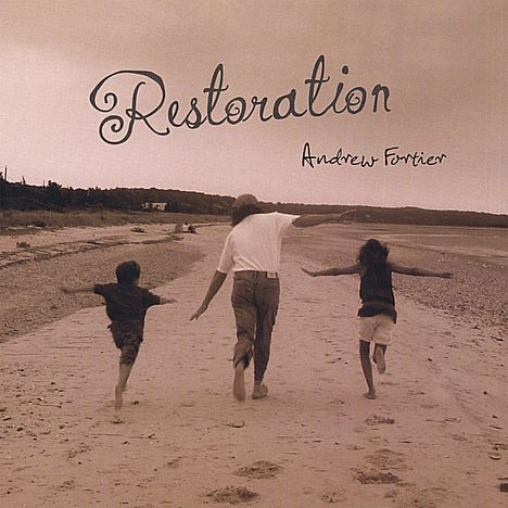Andrew Fortier: Restoration, CD