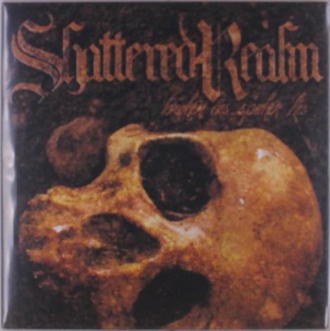 Text: "Shattered Realm" und "brutality is the key". Ein alter Schädel liegt auf einem dunklen Hintergrund.