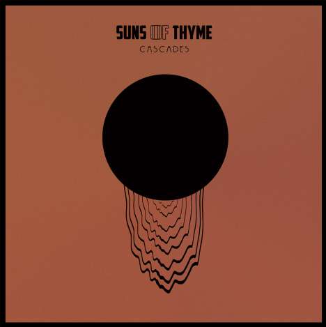 Suns Of Thyme: Cascades (Limited Edition), CD