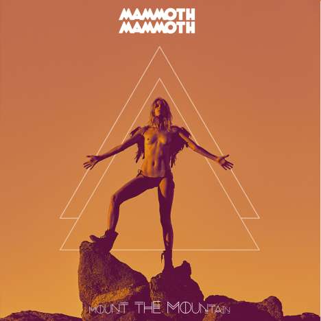 Mammoth Mammoth: Mount The Mountain (Limited Edition), LP