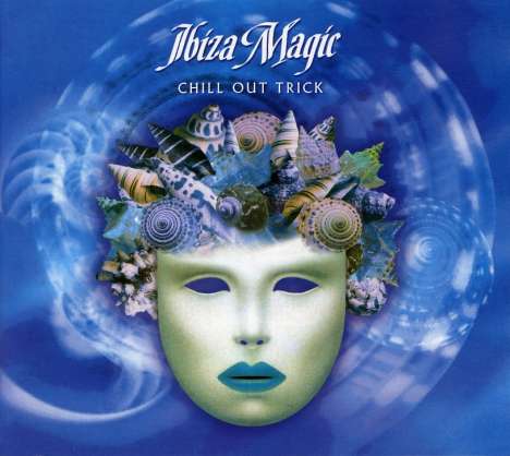 Ibiza Magic - Chill Out Trick, CD