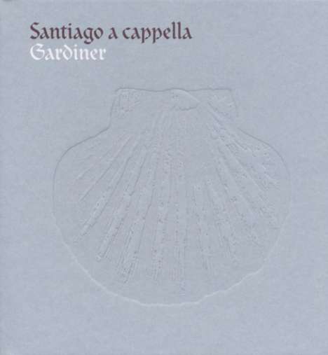 Santiago a cappella - Polyphony from Spain's Golden Age, CD