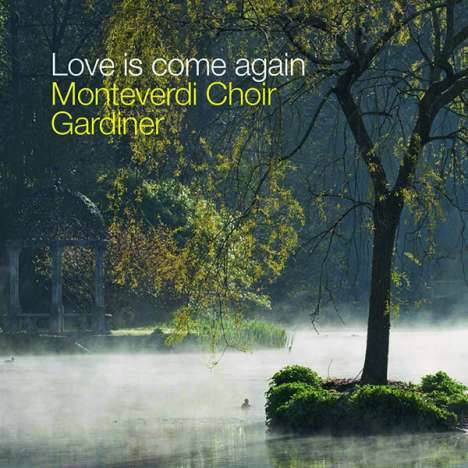Monteverdi Choir - Love is come again (Music for the Springhead Easter Play), CD