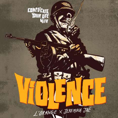 L'Orange &amp; Jeremiah Jae: Complicate Your Life With Violence, CD