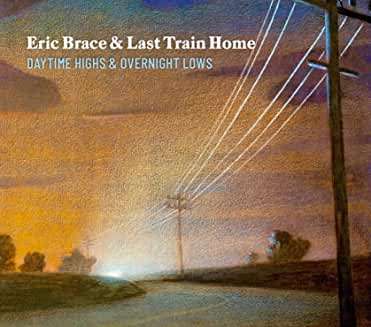 Eric Brace: Daytime Highs And Overnight Lows, CD