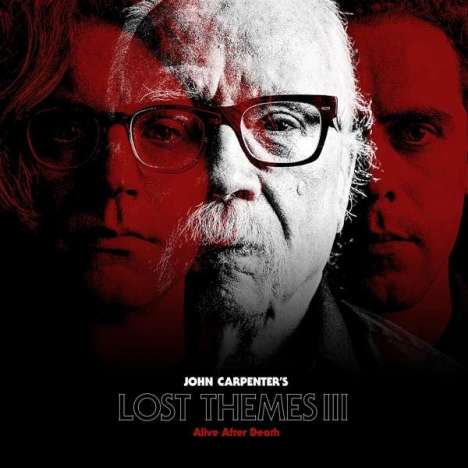 John Carpenter (geb. 1948): Filmmusik: Lost Themes III: Alive After Death (Limited Edition) (Red Vinyl), LP
