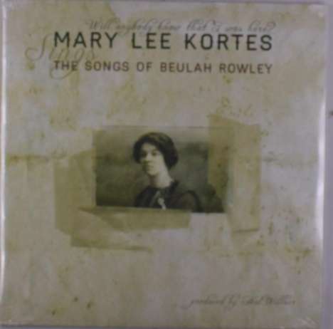 Mary Lee Kortes: Songs Of Beulah Rowley, 2 LPs