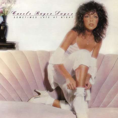 Carole Bayer Sager (geb. 1947): Sometimes Late At Night (Expanded Edition), CD