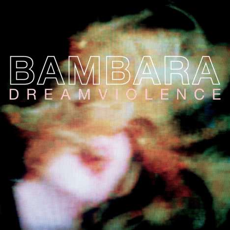 Bambara: Dreamviolence (remastered), LP