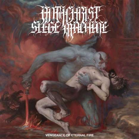 Antichrist Siege Machine: Vengeance Of Eternal Fire, CD