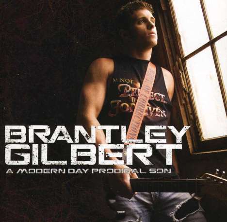 Brantley Gilbert: Modern Day Prodiga, CD