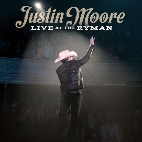 Justin Moore: Live At The Ryman, CD