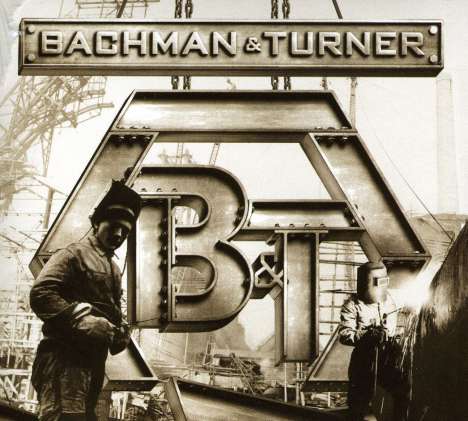 Bachman &amp; Turner (ex-Bachman-Turner Overdrive): Bachman &amp; Turner, CD