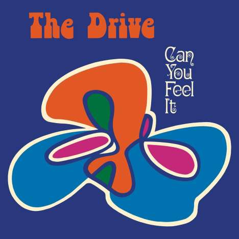 The Drive: Can You Feel It, LP