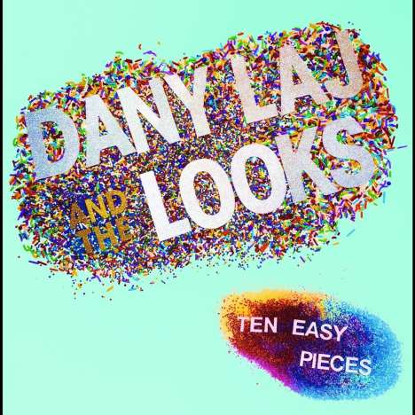Dany Laj &amp; The Looks: Ten Easy Pieces, LP