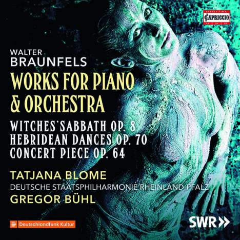 Walter Braunfels (1882-1954): Werke für Klavier &amp; Orchester, CD