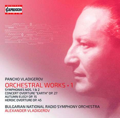 Pancho Vladigerov (1899-1978): Orchesterwerke Vol.1, 2 CDs