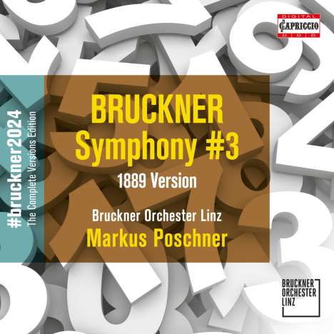 Anton Bruckner (1824-1896): Bruckner 2024 "The Complete Versions Edition" - Symphonie Nr.3 d-moll WAB 103 (1889), CD