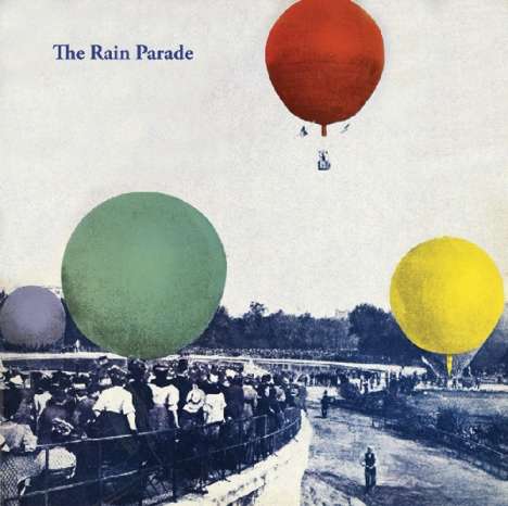 The Rain Parade: Emergency Third Rail Powertrip / Explosions In The Glass Palace, CD