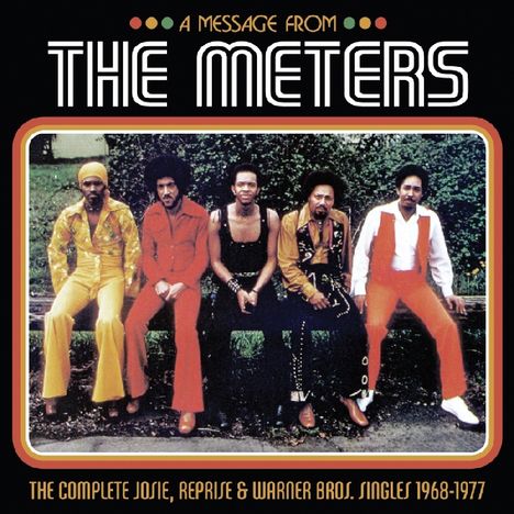 The Meters: A Message From The Meters, 3 LPs