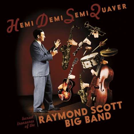 Raymond Scott (1908-1994): Hemidemisemiquaver - Buried Treasures Of The Raymond Scott Big Band, CD