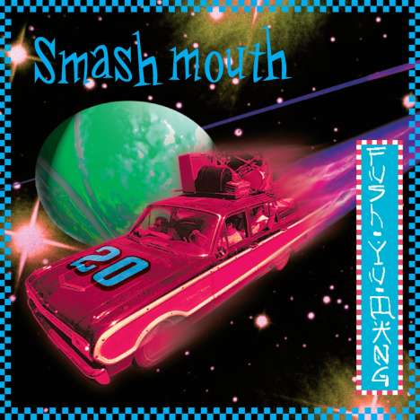 Smash Mouth: Fush Yu Mang, LP
