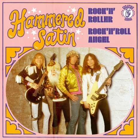 Hammered Satin: Rock 'n' Roller/Rock 'n' Roller, Single 7"