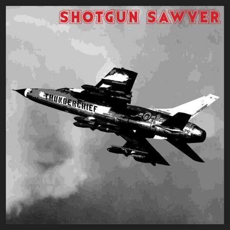Shotgun Sawyer: Thunderchief, CD