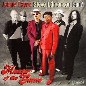 Jackie Payne &amp; Steve Edmonson Band: Masters Of The Game, CD