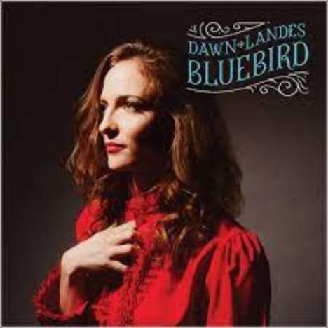 Dawn Landes: Bluebird (10th Anniversary), LP