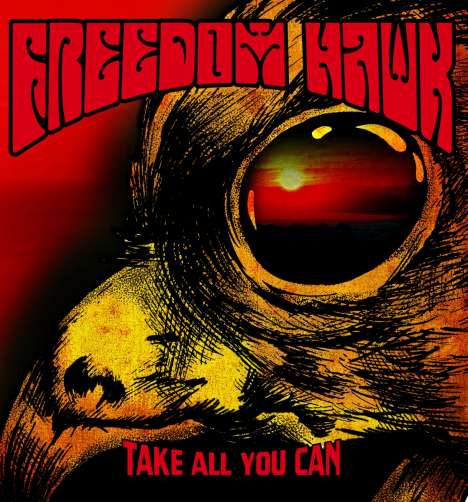 Freedom Hawk: Take All You Can, CD