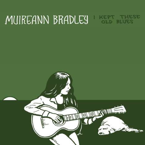 Muireann Bradley: I Kept These Old Blues, CD