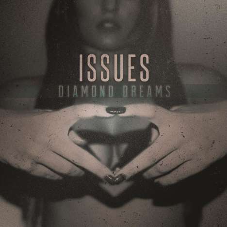 Issues: Diamond Dreams (Limited Edition) (Colored Vinyl), LP