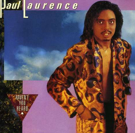Paul Laurence: Haven't You Heard, CD